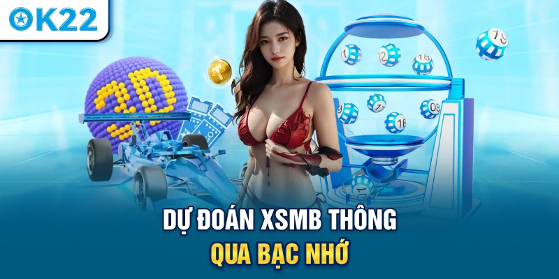du-doan-xsmb-thong-qua-bac-nho