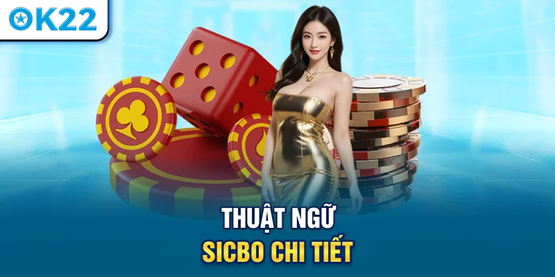 thuat-ngu-sicbo-chi-tiet