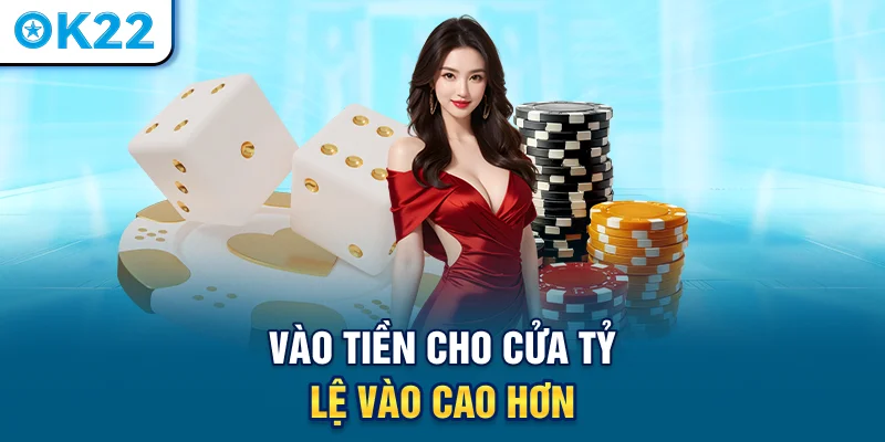 vao-tien-cho-cua-ty-le-vao-cao-hon