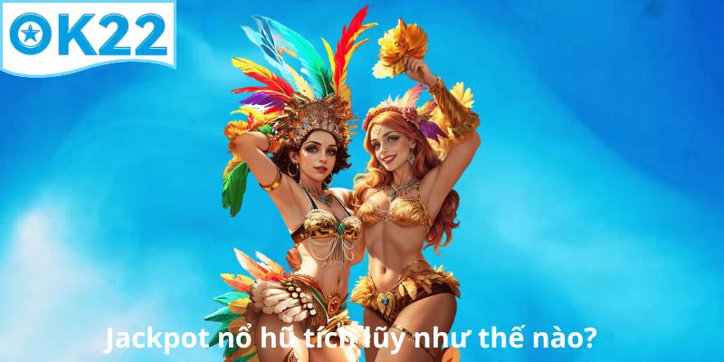 jackpot-no-hu-tich-luy-nhu-the-nao